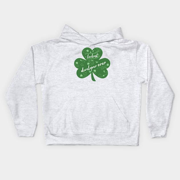 Luckiest developer Ever, St Patrick Day Gift for developer Kids Hoodie by yassinebd